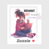 Sticker Introverti, PAS Invisible ( Juste en train de rega (Feuille)
