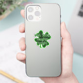 Sticker Irish Today Naughty ce soir St. Patrick's Day (Téléphone)