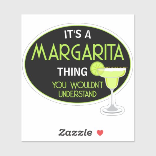 Sticker Its A Margarita Thing You Wouldnt Understand Fun (Feuille)
