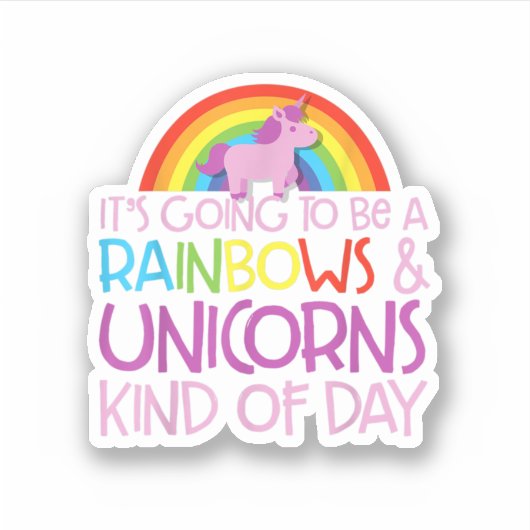 Sticker It'S Going To Be A Rainbows And Unicorn Enfant of  (Devant)