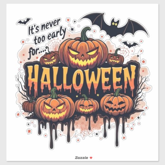 Sticker Its Never To Early For Halloween (Feuille)