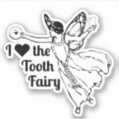 Sticker J'adore la fée des dents ! (Devant)