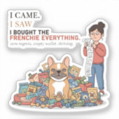 Sticker J'ai acheté au Frenchie tout Funny French Bull (Recto)