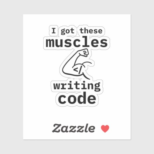 Sticker J'Ai Ces Muscles Qui Écrivent Code Drôle Coder (Feuille)