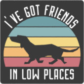 Sticker J'ai des amis à des endroits bas (Devant)