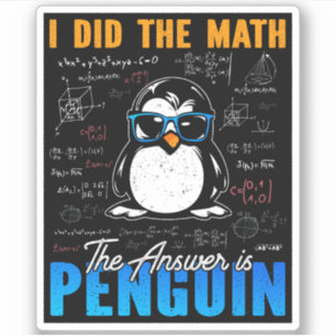 Sticker J'ai fait le math La réponse est Penguin Funny mat