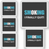 Sticker J'Ai Finalement Quitté - Arrêté de fumer Récompens (Devant)