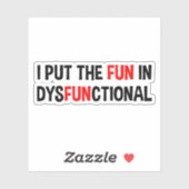 Sticker J'Ai Mis Le Plaisir En Dysfonctionnement (Feuille)