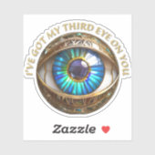 Sticker J'ai mon troisième oeil sur toi (Feuille)