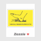 Sticker J'ai spécifiquement demandé l'opposé de ce Meme (Feuille)