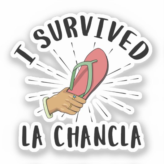 Sticker J'ai survécu La Chancla - Mère mexicaine drôle de  (Recto)