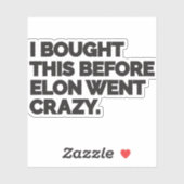 Sticker J'ai un bought this before Elon went crazy. (Feuille)