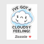 Sticker J'Ai Un Pun Météo Drôle Pour Le Nuage (Feuille)