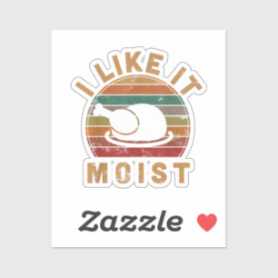 Sticker J'aime ça humide Déguisement de Thanksgiving Jour