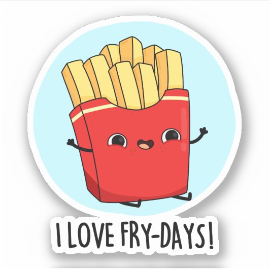 Sticker J'Aime Fry-Days Funny French Fries Pun (Devant)