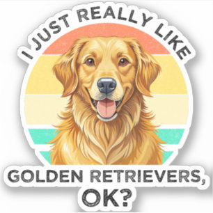 Sticker J'aime Juste Vraiment les Golden Retrievers, OK?