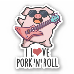 Sticker J'Aime Le Porc Et Roll Funny Music Pig Pun