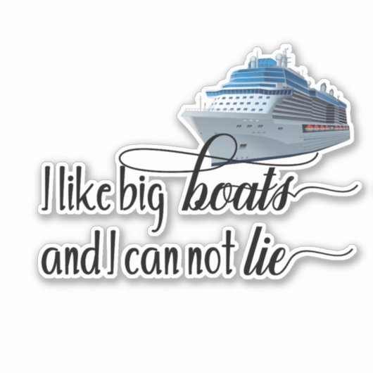 Sticker J'Aime Les Gros Bateaux Croisières Vacances Bateau (Devant)