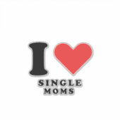 Sticker J'aime les mères célibataires (Devant)