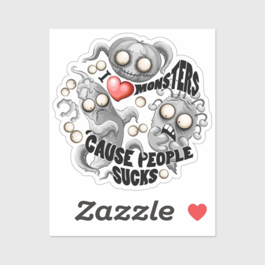 Sticker J'aime les monstres parce que les gens aiment les (Feuille)