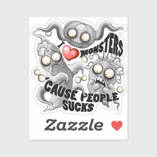 Sticker J'aime les monstres parce que les gens aiment les (Feuille)