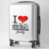Sticker J'Aime Ma Famille De Pickleball Qui Dit : (Sur valise)