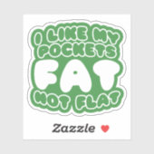 Sticker J'Aime Mes Poches Gras Pas Plat (Feuille)