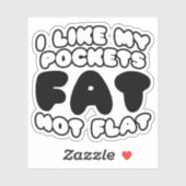 Sticker J'Aime Mes Poches Gras Pas Plat (Feuille)
