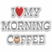 Sticker J'aime mon café du matin (Devant)