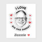 Sticker J'aime Tim Walz Big Dad Energy (Feuille)