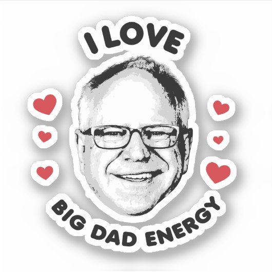 Sticker J'aime Tim Walz Big Dad Energy (Devant)