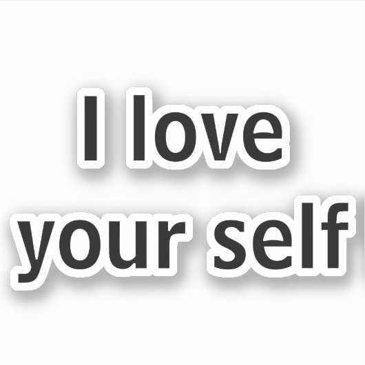 Sticker J'aime ton moi (Devant)