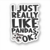 Sticker J'Aime Vraiment Pandas, Ok ? (Devant)