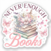 Sticker Jamais Assez De Livres (Recto)