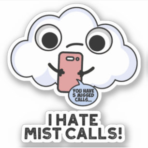 Sticker Je déteste Mist appelle drôle Cloud Pun