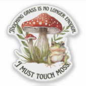 Sticker Je dois toucher la cale de mousse (Devant)