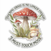 Sticker "Je dois toucher la mousse" cachets en vrac (Devant)
