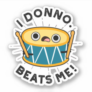 Sticker Je Donno Me Bat Funky Drum Pun