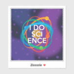 STICKER JE FAIS DE LA SCIENCE<br><div class="desc">JE FAIS SCIENCE STICKER. Un autocollant cool,  tendance et amusant inspiré de la science conçu pour tous les scientifiques,  les professeurs de sciences,  les étudiants en sciences,  bref,  n'importe quel geek scientifique dans votre vie (et qui vous inclut)! Conçu par Science Geekness© à l'adresse http://www.zazzle.com/sciencegeekness*</div>