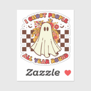Sticker Je fantôme les gens toute l'année super Halloween