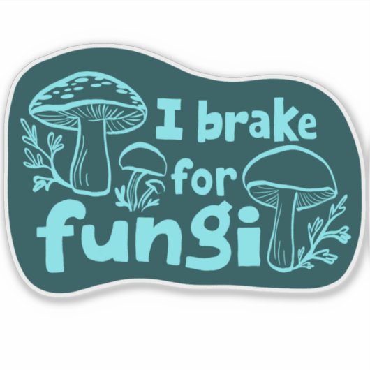 Sticker JE FREINE POUR FUNGI Fun Mushroom (Devant)