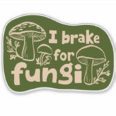 Sticker JE FREINE POUR FUNGI Fun Mushroom (Devant)