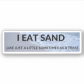 Sticker je mange du sable, drôle, sable, pare-chocs, mème, (Devant)