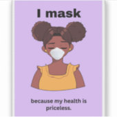 Sticker Je masque parce que ma santé est vinyle inestimabl (Devant)