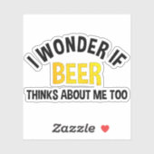 Sticker Je Me Demande Si Beer Pense À Moi Aussi (Feuille)