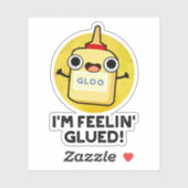 Sticker Je me sens Glued Funny Glue Pun (Feuille)