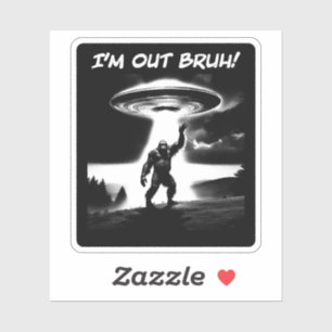 Sticker Je me tire d'ici ! Bigfoot UFO pour objets sombres