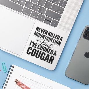 Sticker Je n'ai jamais tué un lion de montagne, mais j'ai
