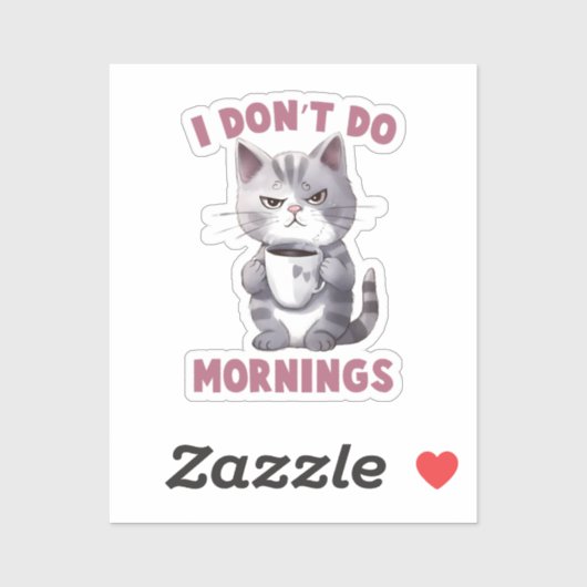 Sticker Je ne fais pas le matin - Chat gris avec café (Feuille)