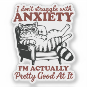 Sticker Je ne lutte pas avec l'anxiété, je suis en fait pl